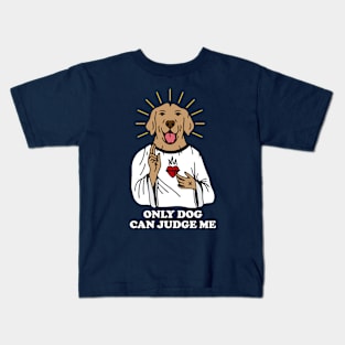 ONLY DOG CAN JUDGE ME Kids T-Shirt